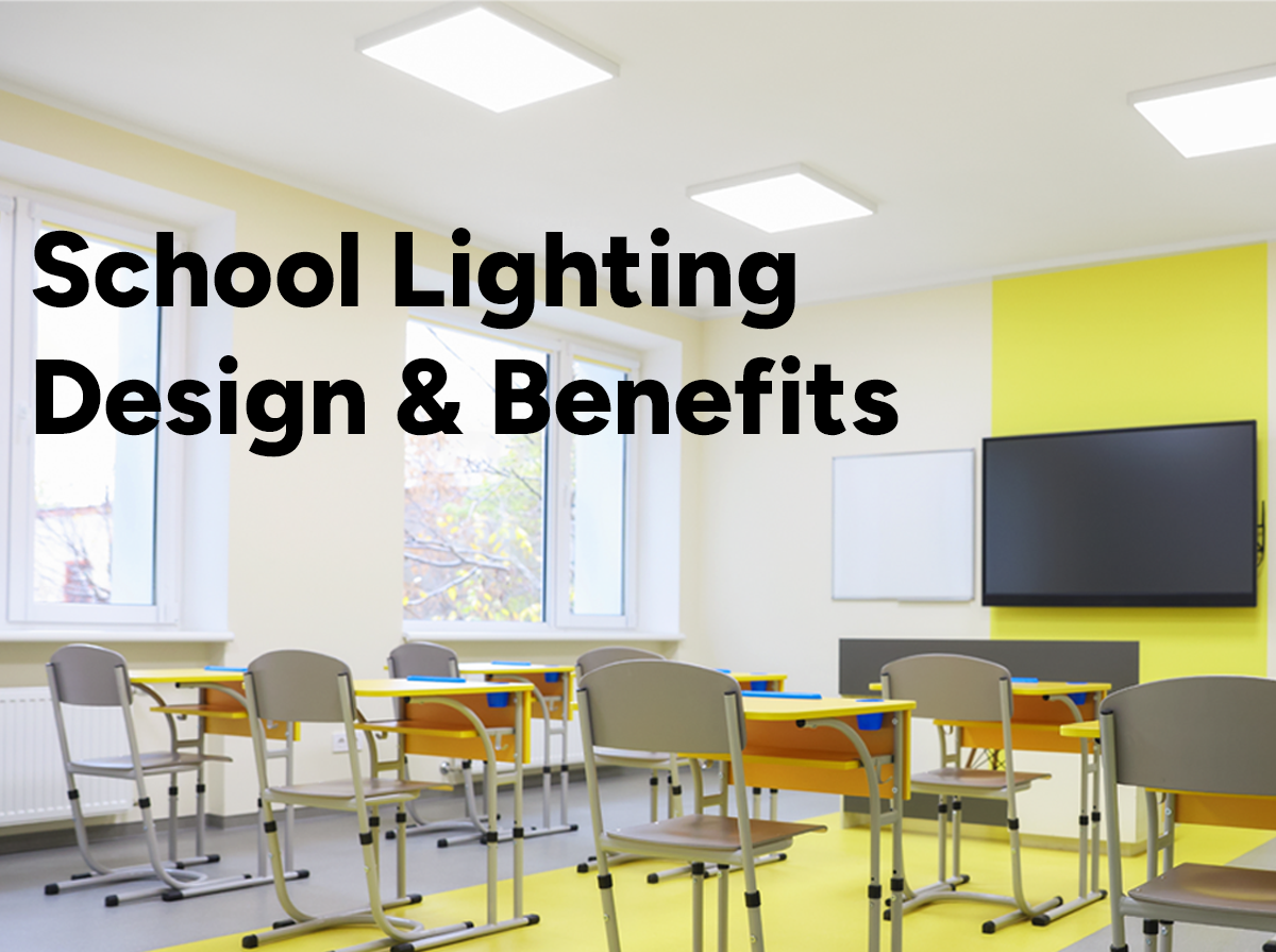 School Lighting Design & Benefits: A Guide to Classroom Lighting Best Practices